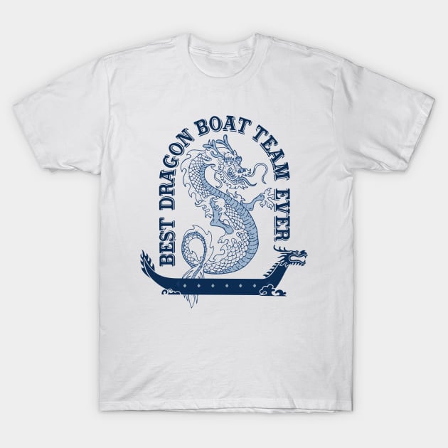 Best Dragon Boat Team Ever Vintage Look Funny T-Shirt by MarkusShirts